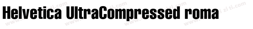 Helvetica UltraCompressed roman sem字体转换